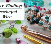 Friday Findings-Crocheted Wire
