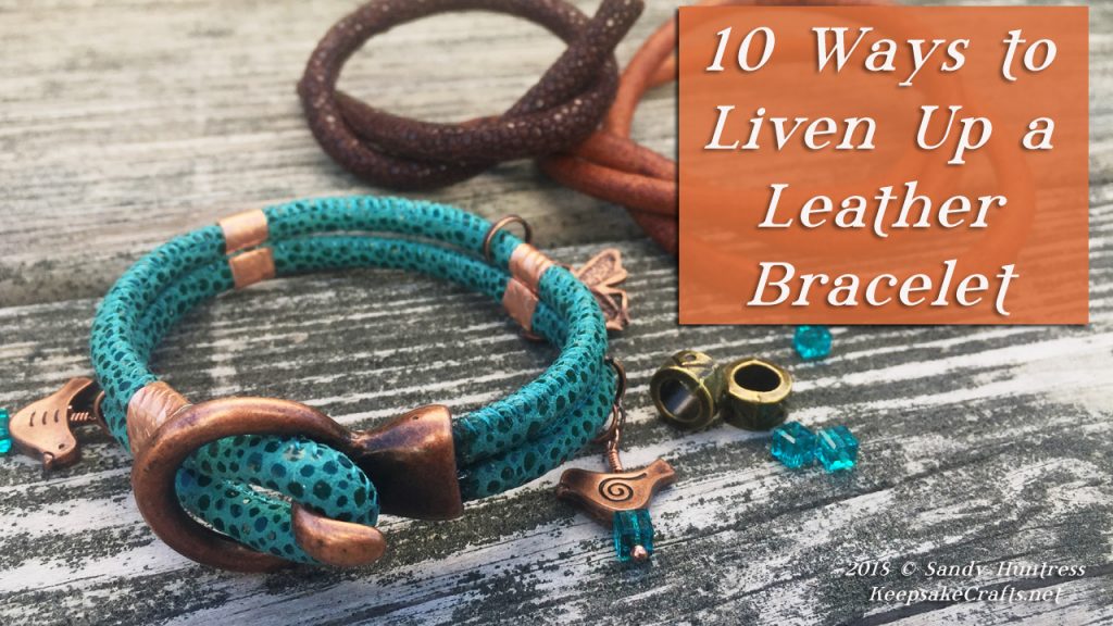 10 ways to liven up leather bracelets, turquoise pebbled leather bracelet with copper clasp, charms and metal band accents