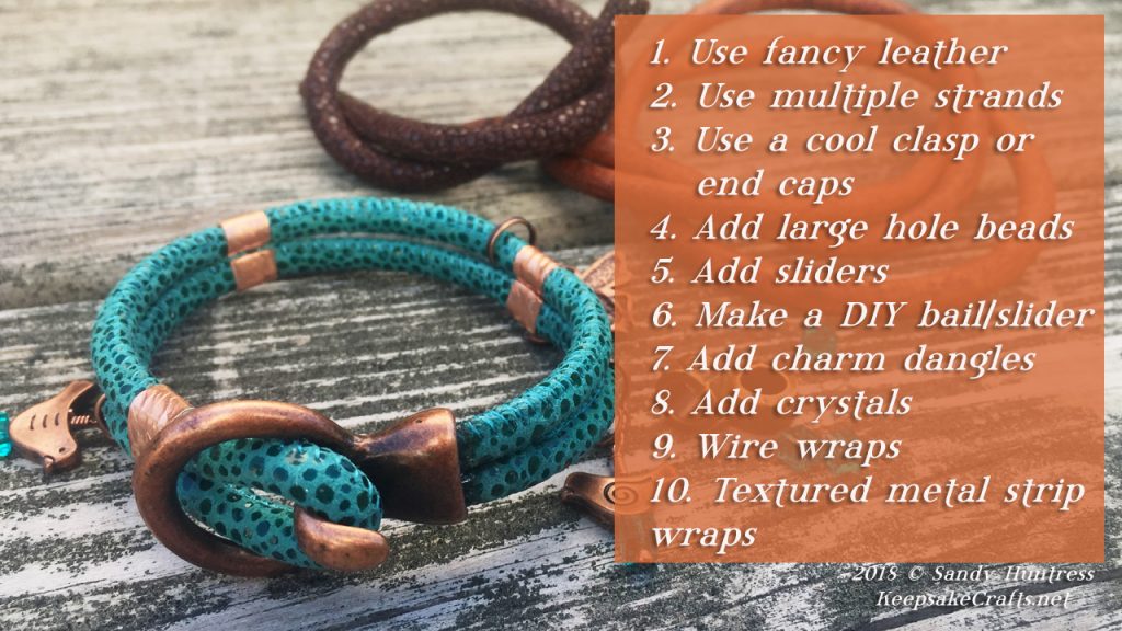 A list of 10 ways to enhance leather jewelry