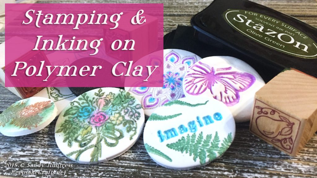 examples of polymer clay pieces stamped with inks and rubber stamps