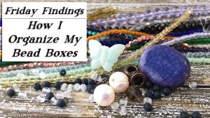 Beads and jewelry findings from the May 2019 Dollar Bead Box and Bag