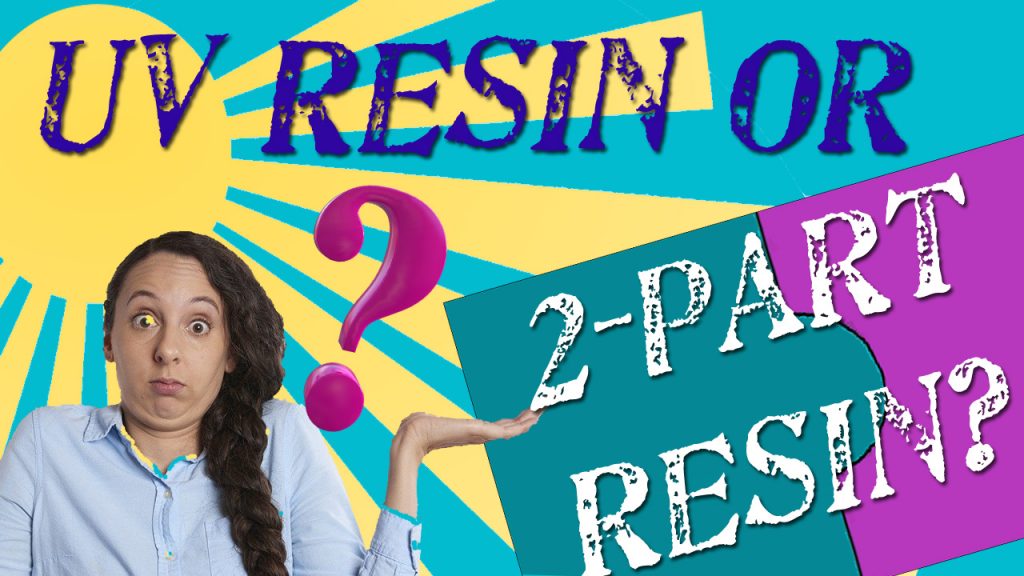 A woman confused about UV Resin and 2-part resin.

What's the difference?