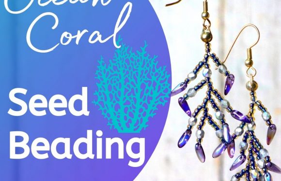 Learn to Create Ocean Coral Seed Beading